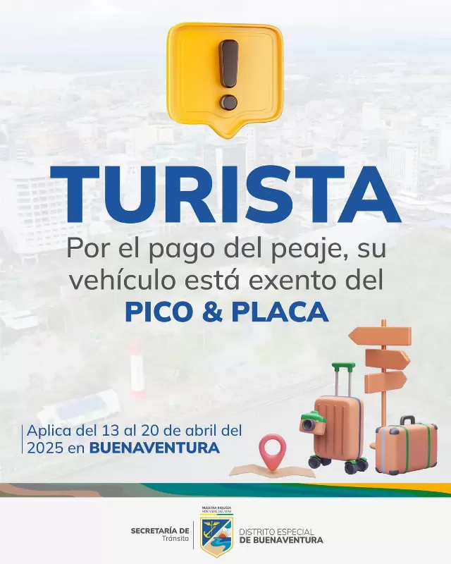 🗓️ Exención de Pico y Placa para Turistas en Buenaventura del 13 al 20 de abril de 2025